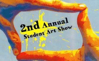 2nd Annual Art Student Exhibition